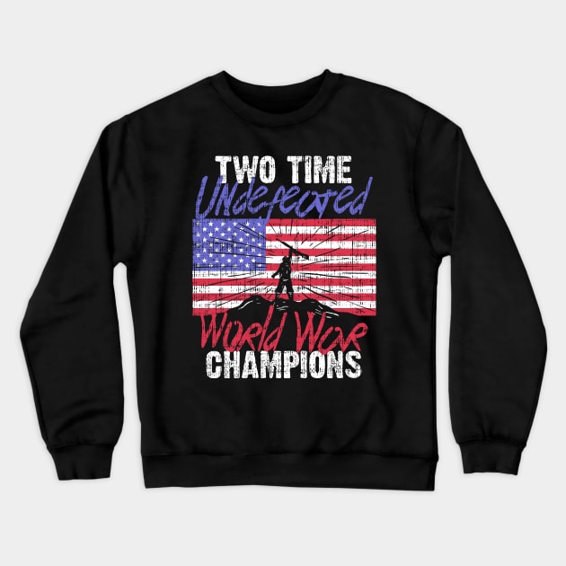 RETIRED ARMY: Undefeated World War Champs Gift Crewneck Sweatshirt by woormle